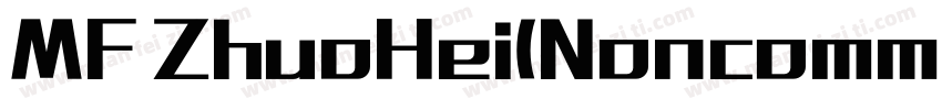 MF ZhuoHei(Noncommercial) Regular A字体转换